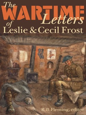 cover image of The Wartime Letters of Leslie and Cecil Frost, 1915-1919